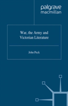 War, the Army and Victorian Literature