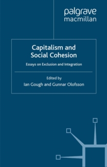 Capitalism and Social Cohesion : Essays on Exclusion and Integration