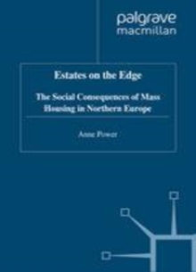 Estates on the Edge : The Social Consequences of Mass Housing in Northern Europe