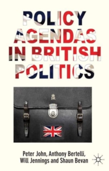 Policy Agendas in British Politics, Paperback / softback Book Policy Agendas in British Politics, Paperback / softback Book