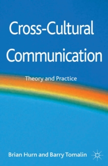 Cross-Cultural Communication : Theory and Practice