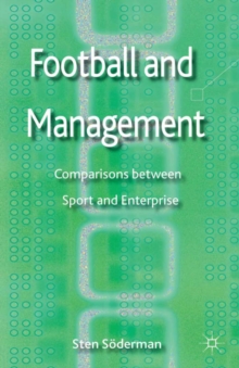 Football and Management : Comparisons between Sport and Enterprise