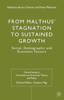 From Malthus' Stagnation to Sustained Growth : Social, Demographic and Economic Factors, Hardback Book From Malthus' Stagnation to Sustained Growth : Social, Demographic and Economic Factors, Hardback Book