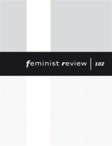 Feminist Review Issue 102, Paperback / softback Book Feminist Review Issue 102, Paperback / softback Book