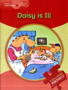 Young Explorers 1 Daisy is Ill, Paperback / softback Book Young Explorers 1 Daisy is Ill, Paperback / softback Book