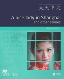 A Nice Lady in Shanghai and Other Stories : Turquoise Level, Mixed media product Book A Nice Lady in Shanghai and Other Stories : Turquoise Level, Mixed media product Book