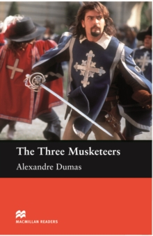 The Three Musketeers : Beginner ELT/ESL Graded Reader, EPUB eBook The Three Musketeers : Beginner ELT/ESL Graded Reader, EPUB eBook