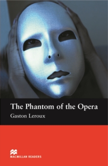 The Phantom of the Opera : Beginner ELT/ESL Graded Reader, EPUB eBook The Phantom of the Opera : Beginner ELT/ESL Graded Reader, EPUB eBook