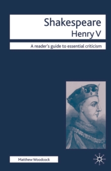 Shakespeare - Henry V, Paperback / softback Book Shakespeare - Henry V, Paperback / softback Book