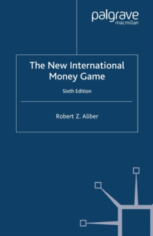 The New International Money Game