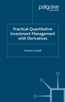 Practical Quantitative Investment Management with Derivatives