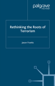 Rethinking the Roots of Terrorism