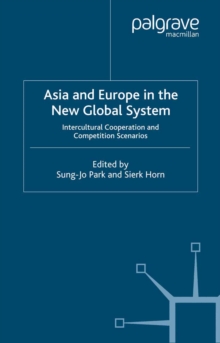 Asia and Europe in the New Global System : Intercultural Cooperation and Competition Scenarios