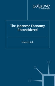 The Japanese Economy Reconsidered