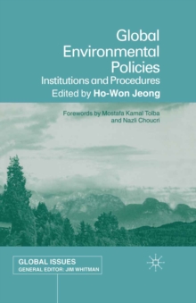 Global Environmental Policies : Institutions and Procedures