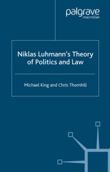 Niklas Luhmann's Theory of Politics and Law