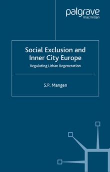 Social Exclusion and Inner City Europe : Regulating Urban Regeneration