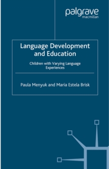 Language Development and Education : Children With Varying Language Experiences