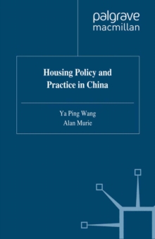 Housing Policy and Practice in China