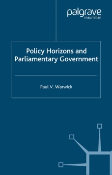 Policy Horizons and Parliamentary Government