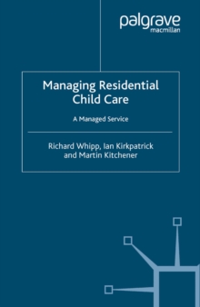 Managing Residential Childcare : A Managed Service