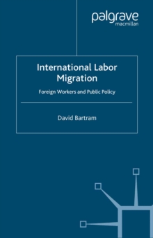 International Labour Migration : Foreign Workers and Public Policy