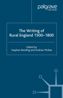 The Writing of Rural England, 1500-1800