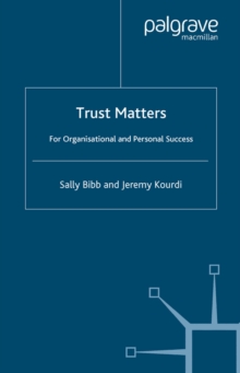 Trust Matters : For Organisational and Personal Success