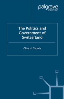 The Politics and Government of Switzerland