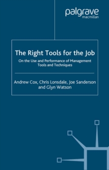 The Right Tools for the Job : On the Use and Performance of Management Tools and Techniques