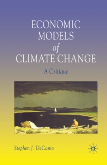 Economic Models of Climate Change : A Critique