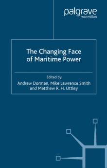 The Changing Face of Maritime Power