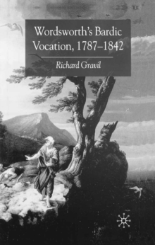 Wordsworth's Bardic Vocation, 1787-1842