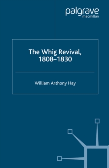 The Whig Revival, 1808-1830