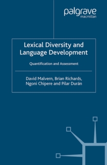 Lexical Diversity and Language Development : Quantification and Assessment