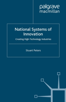 National Systems of Innovation : Creating High Technology Industries