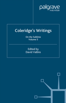 Coleridge's Writings: On the Sublime