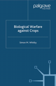 Biological Warfare Against Crops