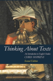 Thinking About Texts : An Introduction to English Studies, Paperback Book Thinking About Texts : An Introduction to English Studies, Paperback Book
