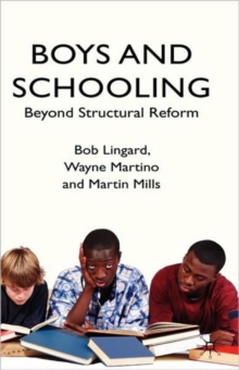 Boys and Schooling : Beyond Structural Reform, Hardback Book Boys and Schooling : Beyond Structural Reform, Hardback Book
