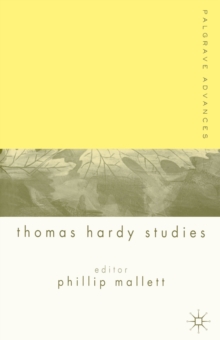 Palgrave Advances in Thomas Hardy Studies