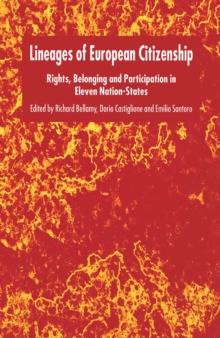 Lineages of European Citizenship : Rights, Belonging and Participation in Eleven Nation-States