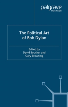 The Political Art of Bob Dylan