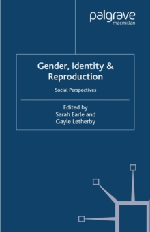 Gender, Identity & Reproduction : Social Perspectives