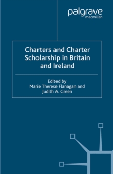 Charters and Charter Scholarship in Britain and Ireland