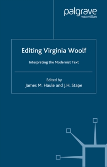 Virginia Woolf : Interpreting the Modernist Text