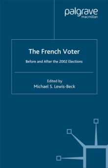 The French Voter : Before and After the 2002 Elections