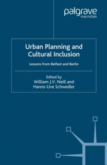 Urban Planning and Cultural Inclusion : Lessons from Belfast and Berlin