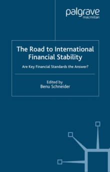 The Road to International Financial Stability : Are Key Financial Standards the Answer?