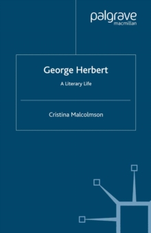 George Herbert : A Literary Life